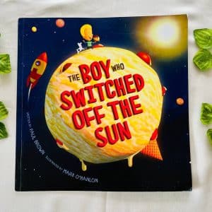 The Boy Who Switched off the Sun: Picture Story Book