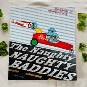 The Naughty Naughty Baddies: Picture Story Book