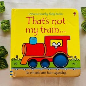 That's Not My Train: Touchy Feely Board Book