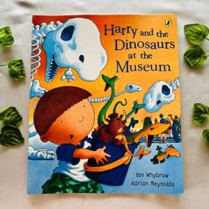 Harry and the Dinosaurs at the Museum: Picture Story Book