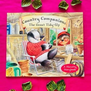 Country Companions The Great Tidy-Up: Picture Story Book