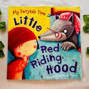 My Fairytale Time Little Red Riding Hood: Picture Story Book