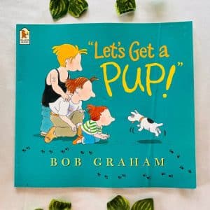 "Lets Get a Pup! Picture Story Book