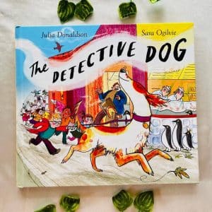 The Detective Dog By Julia Donaldson