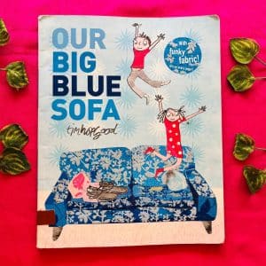 Our Big Blue Sofa: Picture Story Book (With Funky Fabric)