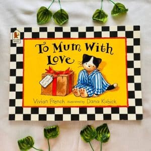 To Mum with Love: Picture Story Book