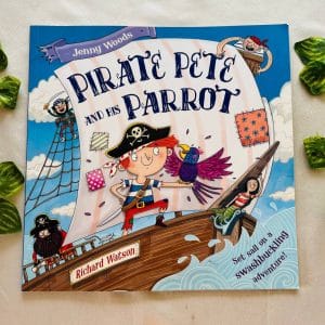 Pirate Pete and his Parrot: Picture Story Book