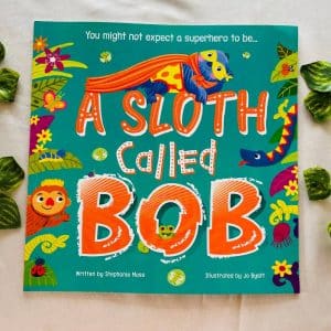 A Sloth Called Bob: Picture Story Book