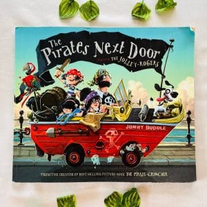 The Pirates Next Door: Picture Story Book