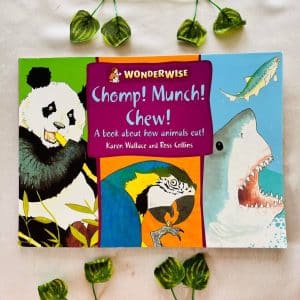 Chomp! Munch! Chew! A Book About how Animals Eat