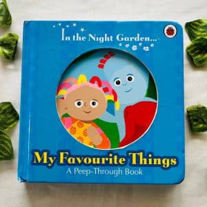 In the Night Garden My Favourite Things: A Peep-Through Board Book