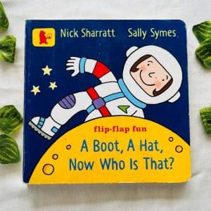 A Boot, A Hat, Now Who is That? Flip Flap Board Book