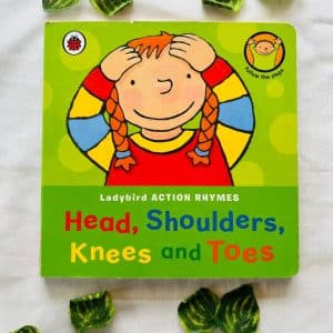 Head, Shoulders, Knees and Toes: Board Book