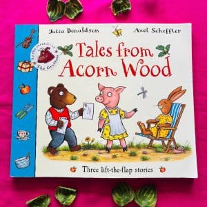 Tales From Acorn Wood By Julia Donaldson