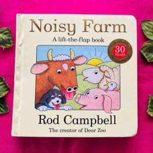 Noisy Farm: A Lift-the-Flap Board Book
