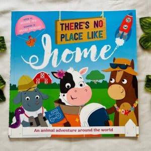 There's no Place Like Home: Picture Story Book