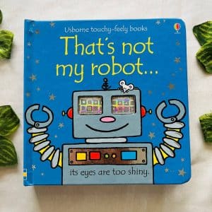 That's not my Robot: Touchy-Feely Board Book
