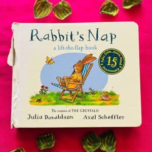Rabbit's Nap By Julia Donaldson: A Lift-the-Flap Book