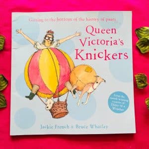 Queen Victoria's Knickers: Picture Story Book
