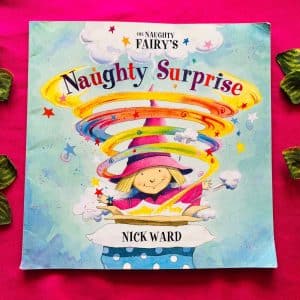 The Naughty Fairy's Naughty Surprise: Picture Story Book