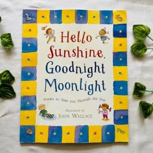 Hello Sunshine Goodnight Moonlight