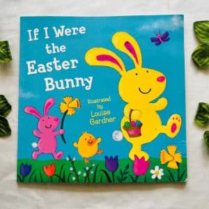 If I Were the Easter Bunny: Picture Story Book