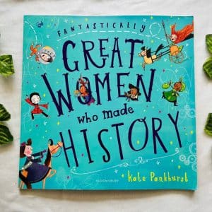 Fantastically Great Women Who Made History: Picture Story Book