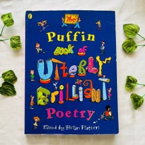 The Puffin Book of Utterly Brilliant Poetry