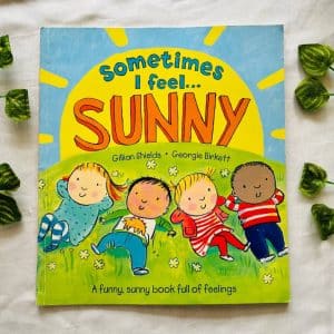 Sometimes I Feel Sunny: Picture Story Book