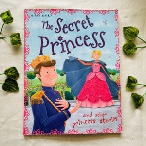 The Secret Princess and Other Princess Stories