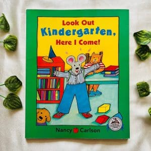 Look Out Kindergarten, Here I Come!