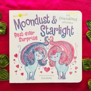Moodust & Starlight the Friendliest Unicorns: Board Book