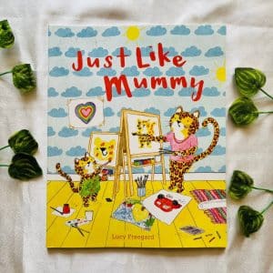 Just Like Mummy: Picture Story Book