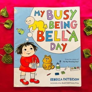 My Busy Being Bella Day: Picture Story Book