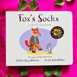 Fox's Socks By Julia Donaldson: A Lift-the-Flap Board Book