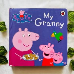 Peppa Pig My Granny: Board Book
