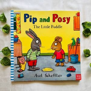 Pip and Posy The Little Puddle: Picture Story Book