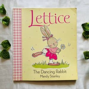 Lettice The Dancing Rabbit: Picture Story Book