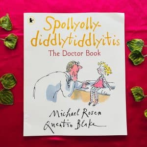 Spollyolly-Diddlytiddlyitis The Doctor Book By Quentin Blake