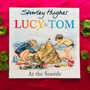 Lucy & Tom At the Seaside: Picture Story Book