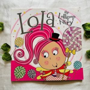 Lola the Lollipop Fairy: Picture Story Book