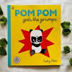 Pom Pom Gets the Grumps: Picture Story Book