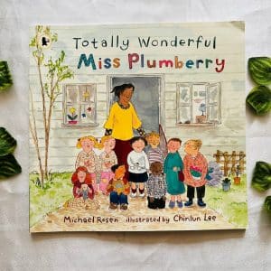 Totally Wonderful Miss Plumberry: Picture Story Book