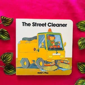 The Street Cleaner: Board Book