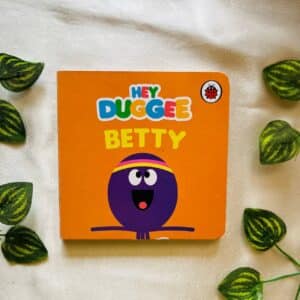 Hey Duggee: Betty Board Book