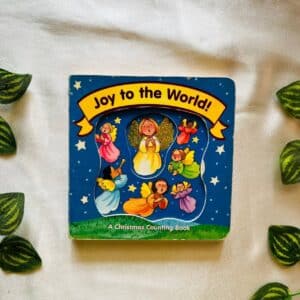 Joy To The World! Board Book