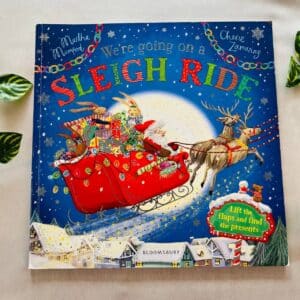 We're Going On A Sleigh Ride: A Lift-the-Flap Book