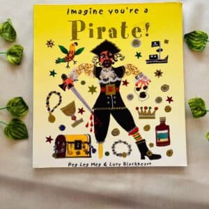 Imagine You're A Pirate! Picture Story Book