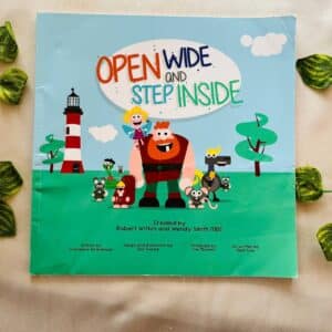 Open Wide And Step Inside: Picture Story Book