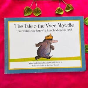 The Tale O The Wee Mowdie: Picture Story Book